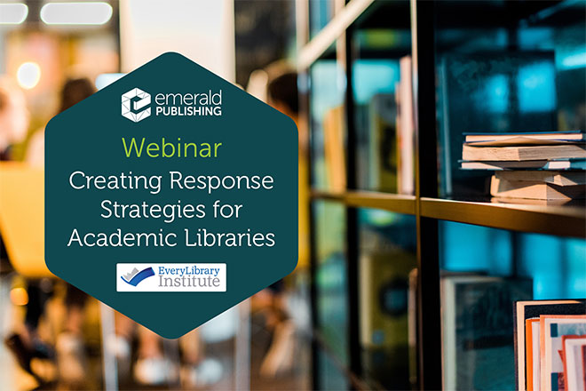 Creating response strategies for academic libraries webinar