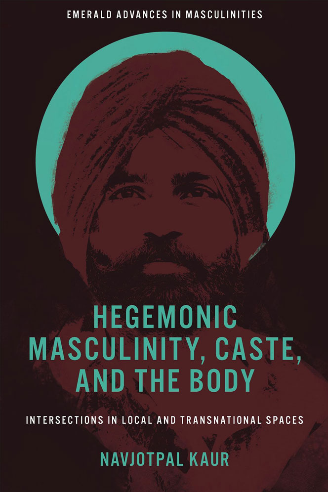 Hegemonic Masculinity, Caste, and the Body