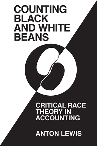 Book cover: Counting Black and White Beans: Critical Race Theory in Accounting