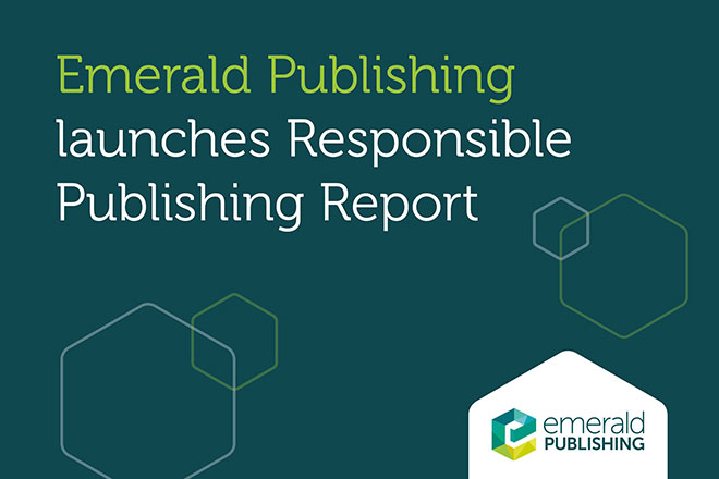 Emerald Publishing launches responsible publishing report